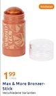 Bronzer-Stick im Angebot bei Action in Göttingen Bronzer-Stick Angebote von Max & More bei Action Göttingen für 1,99 €