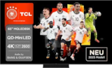 QD-Mini LED TV 65MQLED75K im Angebot bei expert in Schwarzenbek QD-Mini LED TV 65MQLED75K Angebote von TCL bei expert Schwarzenbek für 599,00 €
