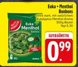 Euka + Menthol Bonbons im EDEKA Prospekt Euka + Menthol Bonbons von GUT&GÜNSTIG im aktuellen EDEKA Prospekt für 0,99 €