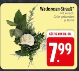 Wachrosen-Strauß von  im aktuellen EDEKA Prospekt für 7,99 €