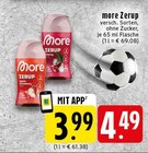 Zerup im Angebot bei EDEKA in Krefeld Zerup Angebote von more bei EDEKA Krefeld für 3,99 €