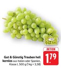Trauben hell kernlos Angebote von Gut & Günstig bei EDEKA Karlsruhe für 1,79 €