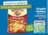 Aktuelle Ofenkäse Angebote bei EDEKA in München Aktuelles Ofenkäse Angebot bei EDEKA in München ab 3,99 €