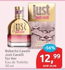 Just Cavalli for Her von Roberto Cavalli für 12,99 € bei budni im Angebot Just Cavalli for Her von Roberto Cavalli im aktuellen budni Prospekt