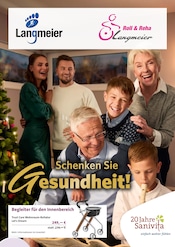 Aktueller Roll und Reha Langmeier Sanitätshäuser Prospekt in Raubling und Umgebung, "Schenken Sie Gesundheit!" mit 6 Seiten, 12.11.2025 - 31.01.2026