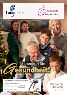 Aktueller Roll und Reha Langmeier Raubling Prospekt "Schenken Sie Gesundheit!" mit 6 Seiten