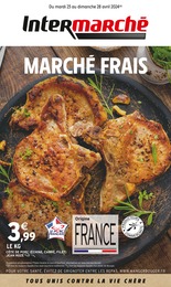 Prospectus Intermarché à Erquinghem-le-Sec, "MARCHÉ FRAIS", 12 pages, 23/04/2024 - 28/04/2024