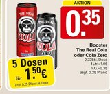The Real Cola oder Cola Zero Angebote von Booster bei WEZ Barsinghausen für 0,35 €