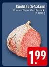 Aktuelle Knoblauch Angebote bei EDEKA in Duisburg Aktuelles Knoblauch-Salami Angebot bei EDEKA in Duisburg ab 1,99 €