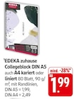 Collegeblock DIN A5 im Angebot bei E center in Neunkirchen Collegeblock DIN A5 Angebote von EDEKA zuhause bei E center Neunkirchen für 1,99 €