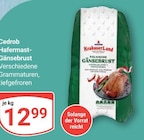 Aktuelles Cedrob Hafermast-Gänsebrust Angebot bei GLOBUS in Halle (Saale) ab 12,99 €