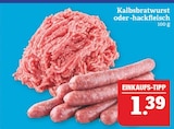 Kalbsbratwurst oder -hackfleisch Angebote bei Marktkauf Leipzig für 1,39 €