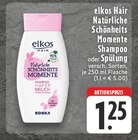 Hair Natürliche Schönheits Momente Shampoo oder Spülung Angebote von elkos bei E center Grevenbroich für 1,25 €