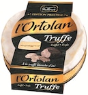 L'Ortolan Truffe - Fromagerie Milleret dans le catalogue Colruyt