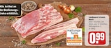 Aktuelles Landbauern Schwein Bauch Angebot bei REWE in Freiburg (Breisgau) ab 0,99 €