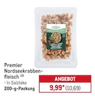 Nordseekrabbenfleisch im METRO Prospekt Nordseekrabbenfleisch von Premier im aktuellen METRO Prospekt für 10,69 €