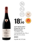 AOP Mercurey - DOMAINE DE LA BRESSANDE en promo chez Intermarché Hyper AOP Mercurey - DOMAINE DE LA BRESSANDE dans le catalogue Intermarché Hyper