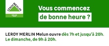Prospectus LEROY MERLIN : «Vous commencez de bonne heure ?» avec 1 page, 16/09/2026 - 29/09/2026 Catalogue LEROY MERLIN en cours à Chalmaison et aux alentours : «Vous commencez de bonne heure ?» avec 1 page, valable du 16/09/2026 au 29/09/2026