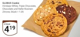 Cookie Himbeer-White im Angebot bei GLOBUS in Duisburg Cookie Himbeer-White Angebote von GLOBUS bei GLOBUS Duisburg für 4,19 €