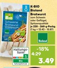 Bratwurst Angebote von K-BIO Bioland bei Kaufland Plauen für 3,49 €