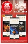 -50% de remise immédiate sur le 2ème produit identique sur la gamme tablettes chocolat Lindt Excellence - Lindt en promo chez Super U Meyzieu