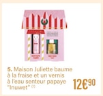 Maison Juliette baume à la fraise et un vernis à l'eau senteur papaye - INUWET dans le catalogue Monoprix