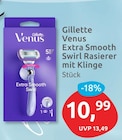 Venus Extra Smooth Swirl Rasierer mit Klinge im Angebot bei budni in Seevetal Venus Extra Smooth Swirl Rasierer mit Klinge Angebote von Gillette bei budni Seevetal für 10,99 €