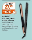 Natura Shine Haarglätter im Müller Prospekt Natura Shine Haarglätter von Grundig im aktuellen Müller Prospekt für 27,99 €