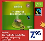 Bio-Fairtrade-Mahlkaffee von Barissimo für 7,95 € bei ALDI SÜD im Angebot Bio-Fairtrade-Mahlkaffee von Barissimo im aktuellen ALDI SÜD Prospekt