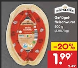 Geflügel-Fleischwurst im Angebot bei Netto Marken-Discount in Hürth Geflügel-Fleischwurst Angebote von Hofmaier bei Netto Marken-Discount Hürth für 1,99 €