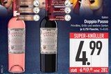 Primitivo im EDEKA Prospekt Primitivo von Doppio Passo im aktuellen EDEKA Prospekt für 4,99 €