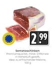 Serranoschinken Angebot in Bollschweil Serranoschinken im aktuellen Prospekt bei Hieber in Bollschweil