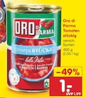 Tomaten stückig Angebote von Oro di Parma bei Netto Marken-Discount Cottbus für 1,00 €