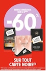 Promo -60% remise immédiate sur le 2ème sur tout carte noire à  dans le catalogue Intermarché à Mondreville