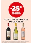 -25% de remise immédiate sur tous les Ormes de Cambras - Les Ormes de Cambras en promo chez Super U Tarascon