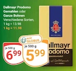 Prodomo im Angebot bei GLOBUS in Hanau Prodomo Angebote von Dallmayr bei GLOBUS Hanau für 5,99 €