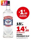 Vodka 37,5° - Poliakov en promo chez Super U Saint-Martin-d'Hères à 14,55 €