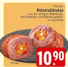 Aktuelles Frischer Putenrollbraten Angebot bei E center in Solingen (Klingenstadt) ab 10,90 €