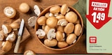 Braune Champignons im Angebot bei REWE in Hamburg Braune Champignons Angebote von REWE Beste Wahl bei REWE Hamburg für 1,49 €