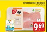 Aktuelles Putenbrustfilet Teilstück Angebot bei EDEKA in Wuppertal ab 9,69 €