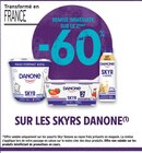 -60% de remise immédiate sur le 2ème sur les skyrs Danone à Intermarché Contact dans Bandol -60% de remise immédiate sur le 2ème sur les skyrs Danone à Intermarché Contact dans Bandol