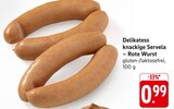 Aktuelle Wurst Angebote bei E center in Freiburg (Breisgau) Aktuelles Delikatess knackige Servela – Rote Wurst Angebot bei E center in Freiburg (Breisgau) ab 0,99 €