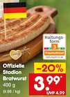Offizielle Stadion Bratwurst im Angebot bei Netto Marken-Discount in Hamm Offizielle Stadion Bratwurst Angebote bei Netto Marken-Discount Hamm für 3,99 €