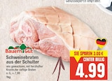 Schweinebraten aus der Schulter von Bauern Gut im aktuellen E center Prospekt