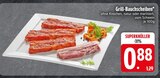 Grill-Bauchscheiben im EDEKA Prospekt Grill-Bauchscheiben im aktuellen EDEKA Prospekt für 0,88 €
