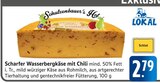 E center Süßen - Scharfer Wasserbergkäse mit Chili Angebot im Prospekt Scharfer Wasserbergkäse mit Chili bei E center im Süßen Prospekt für 2,79 €