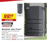 toom Baumarkt - Wandtank Aqua Tower 350 l Angebot im Prospekt Wandtank Aqua Tower 350 l bei toom Baumarkt im Prospekt "" für 99,99 €