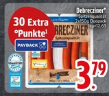 Debrecziner von  im aktuellen EDEKA Prospekt für 3,79 €