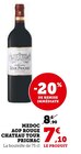MEDOC AOP ROUGE CHATEAU TOUR PRIGNAC - U Express à Rennes MEDOC AOP ROUGE CHATEAU TOUR PRIGNAC en promo chez U Express Rennes à 7,10 €