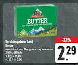 Butter im Angebot bei EDEKA in Würzburg Butter Angebote von Berchtesgadener Land bei EDEKA Würzburg für 2,29 €